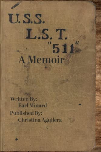 Stock image for U.S.S L.S.T. "511" A Memoir from a World War II Soldier for sale by Ria Christie Collections