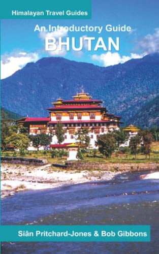 Beispielbild fr Bhutan: An Introductory Guide (Himalayan Travel Guides) zum Verkauf von California Books