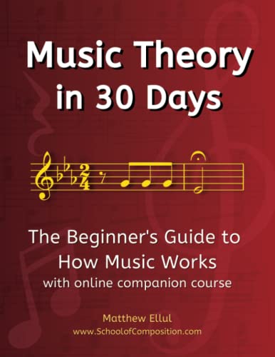 Immagine dell'editore per Music Theory in 30 Days : The Beginner's Guide to How Music Works - with Online Companion Course venduto da Better World Books