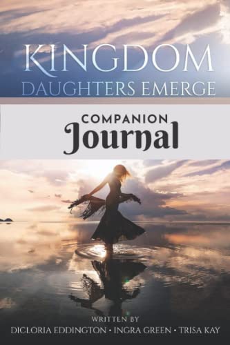 Stock image for Kingdom Daughters Emerge Companion Journal: 6x9 Lined Journal for sale by Red's Corner LLC