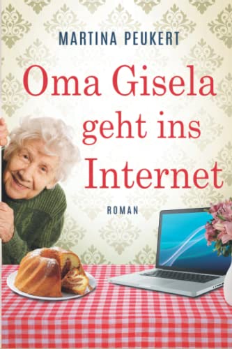 Beispielbild fr Oma Gisela geht ins Internet zum Verkauf von medimops