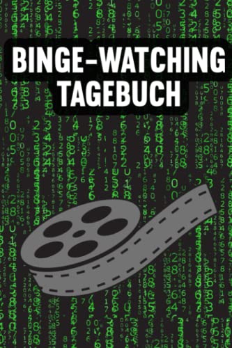 Beispielbild fr Binge-Watching Tagebuch: Logbuch fr dein Heimkino oder Wohnzimmerkino I Organisiere und Bewerte deine Lieblingsfilme und -serien I Binge-Watching Tagebuch zum Verkauf von medimops