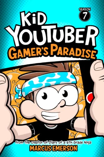 Stock image for Kid Youtuber 7: Gamer's Paradise: From the Creator of Diary of a 6th Grade Ninja for sale by HPB-Emerald