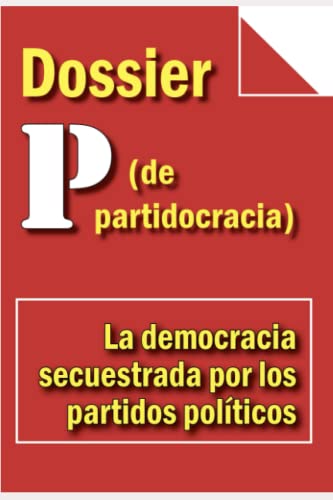 Imagen de archivo de Dossier P (de Partitocracia) a la venta por PBShop.store US