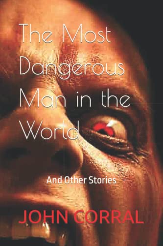 9798774421299: The Most Dangerous Man in the World: And Other Stories