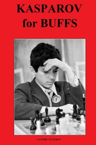 Stock image for Kasparov for Buffs (Chess Players for Buffs) for sale by Red's Corner LLC