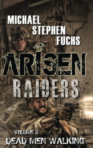 Stock image for ARISEN : Raiders, Volume 3 " Dead Men Walking for sale by Half Price Books Inc.