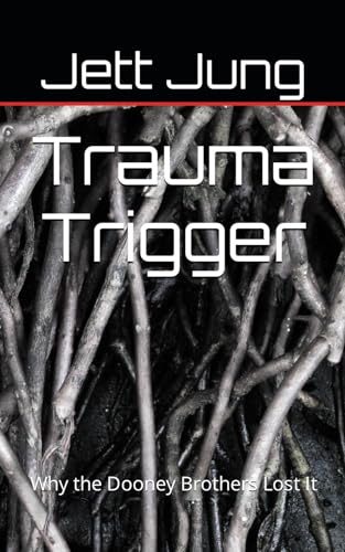 Immagine dell'editore per Trauma Trigger: Why the Dooney Brothers Lost It venduto da Ria Christie Collections