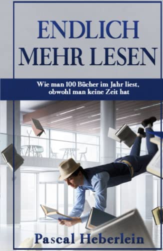 Immagine dell'editore per Endlich mehr lesen: Wie man 100 Bcher im Jahr liest, obwohl man keine Zeit hat venduto da medimops