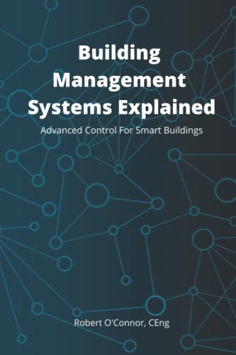 9798776974038: Building Management Systems Explained: Advanced Control For Smart Buildings