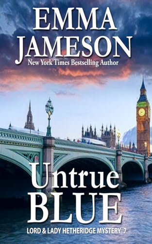 Imagen de archivo de Untrue Blue (Lord and Lady Hetheridge Mystery Series) a la venta por HPB-Emerald