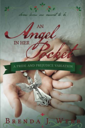 Beispielbild fr AN ANGEL IN HER POCKET: A Pride and Prejudice Variation zum Verkauf von Half Price Books Inc.