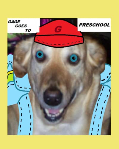 Stock image for Gage Goes To Preschool for sale by Ria Christie Collections
