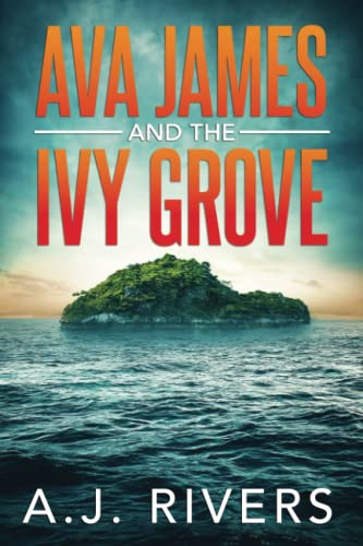 9798779069984: Ava James and the Ivy Grove: 1 (Ava James FBI Mystery)