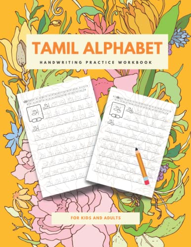 Imagen de archivo de Tamil Alphabet Handwriting Practice Workbook for Kids & Adults: Trace Letters & Learn Tamil Script Alphabet | Improve Your Print Handwriting & Practice Print Penmanship a la venta por HPB-Emerald