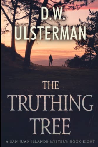 Imagen de archivo de The Truthing Tree: (San Juan Islands Mystery Book 8) a la venta por HPB-Emerald