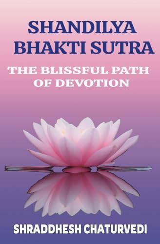 Stock image for Shandilya Bhakti Sutra for sale by GreatBookPrices