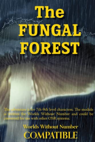 9798780528326: The Fungal Forest: A Worlds Without Number Compatible Adventure (The Infected Blight)