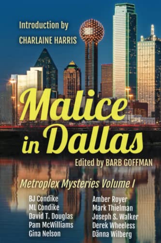 Stock image for Malice In Dallas: Metroplex Mysteries Volume I for sale by HPB-Diamond