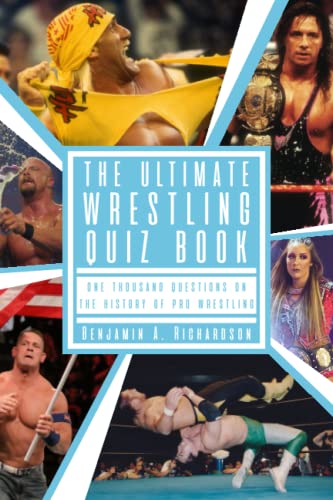 Beispielbild fr The Ultimate Wrestling Quiz Book: One Thousand Questions On The History Of Pro Wrestling zum Verkauf von Ammareal