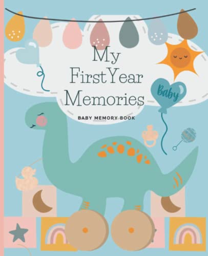 Imagen de archivo de Baby Memory Book First Year, My First Year Memories: Baby Journal Memory Book For Boy , The Perfect Baby Gifts For Newborn Boys a la venta por Buchpark