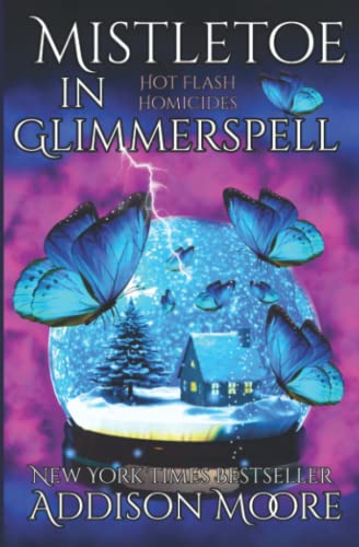 Stock image for Mistletoe in Glimmerspell (Hot Flash Homicides) for sale by HPB-Diamond