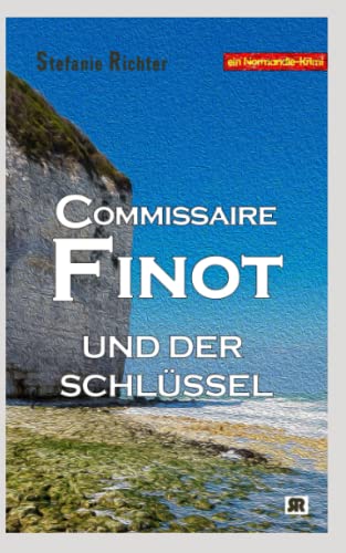 Beispielbild fr Commissaire Finot und der Schlssel: Ein Normandie-Krimi zum Verkauf von medimops