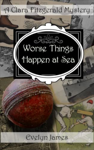 Beispielbild fr Worse Things Happen at Sea: A Clara Fitzgerald Mystery: 24 (The Clara Fitzgerald Mysteries) zum Verkauf von AwesomeBooks