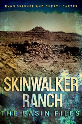Stock image for Skinwalker Ranch: The Basin Files for sale by St Vincent de Paul of Lane County