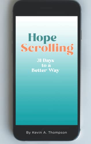 Stock image for Hope Scrolling: 31 Days to a Better Way for sale by Goodwill Books