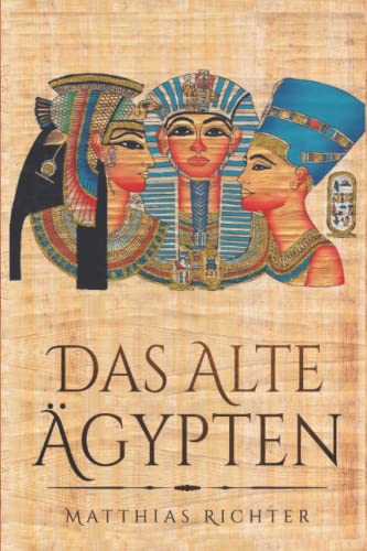 Stock image for Das Alte gypten: Entdecken der gyptischen Mythologie; Lektionen ber die Gtter, Kunst, Religion und Magie der alten gypter for sale by medimops