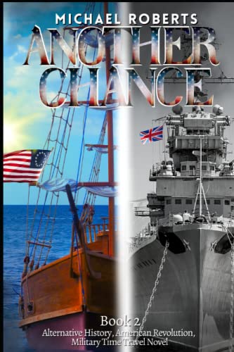 9798783100406: Another Chance: An Alternative American History Military Time Travel Novel (Pale Rider Alternative History)