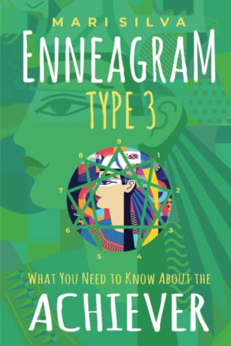 9798783325861: Enneagram Type 3: What You Need to Know About the Achiever
