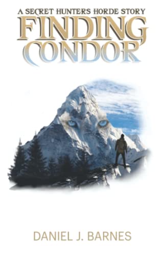 Stock image for Finding Condor: A Secret Hunters Horde Story (SHH: The Secret Hunters Horde) for sale by HPB-Ruby