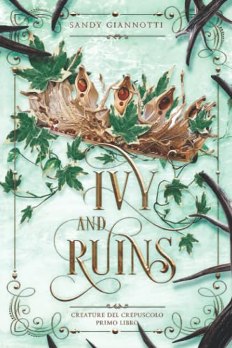 Beispielbild fr Ivy and Ruins: Creature del Crepuscolo zum Verkauf von medimops
