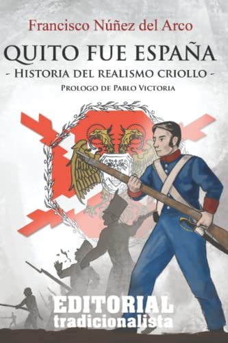 Beispielbild fr Quito fue España: Historia del realismo criollo zum Verkauf von Ria Christie Collections