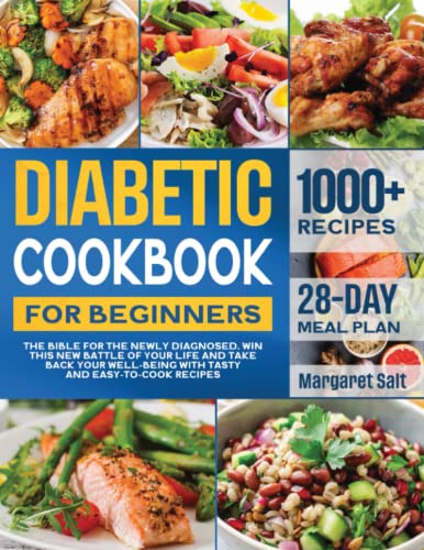 Stock image for Diabetic Cookbook For Beginners: The Bible For The Newly Diagnosed. Win This New Battle Of Your Life And Take Back Your Well-Being With Tasty And Easy-to-Cook Recipes for sale by Half Price Books Inc.