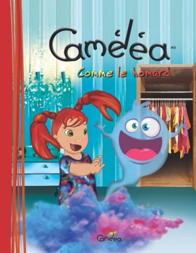 Stock image for Camelea comme le homard: Livre pour enfants, series #2 de 6 for sale by Chiron Media