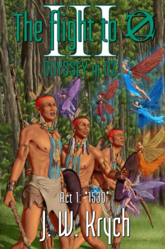 Beispielbild fr The Flight to Oz Book III Odyssey in Oz: Act 1: "1530" zum Verkauf von Ria Christie Collections