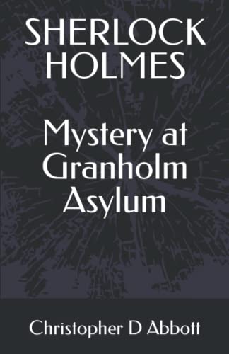 Stock image for Sherlock Holmes Mystery At Granholm Asylum for sale by GreatBookPrices