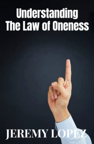 9798786618786: Understanding The Law of Oneness