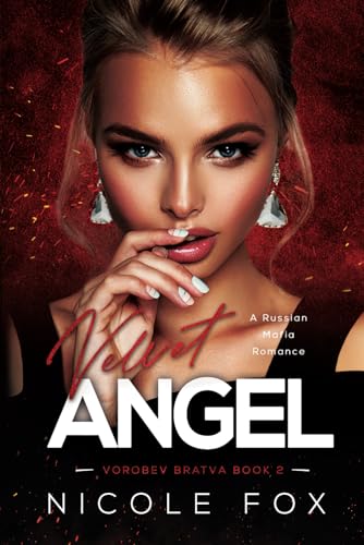 Stock image for Velvet Angel: A Russian Mafia Romance (Vorobev Bratva) for sale by AwesomeBooks