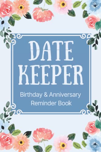 Stock image for Date Keeper Notebook Birthday and Anniversary Reminder Book: Monthly Reminders for Important Dates | Alphabetical Contact List for sale by Red's Corner LLC