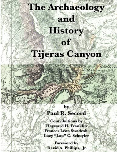 Imagen de archivo de The Archaeology and History of Tijeras Canyon a la venta por California Books