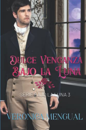 Stock image for Dulce venganza bajo la luna for sale by PBShop.store US