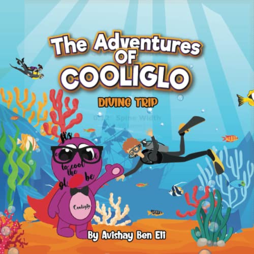 9798787897357: THE ADVENTURES OF COOLIGLO: DIVING TRIP: 3