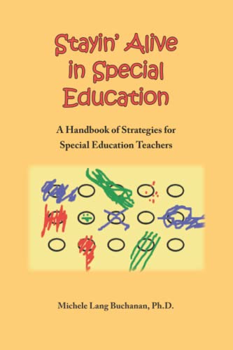 Beispielbild fr Stayin Alive in Special Education: A Handbook of Strategies for Special Education Teachers zum Verkauf von BombBooks