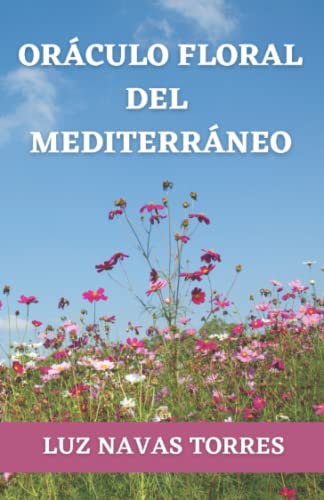 Beispielbild fr Oráculo Floral del Mediterráneo zum Verkauf von Ria Christie Collections
