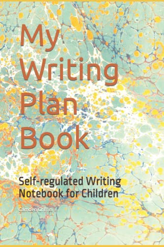 Stock image for My Writing Plan Book: Self-regulated Writing Notebook for Children for sale by Red's Corner LLC