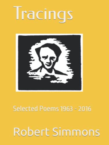 Beispielbild fr Tracings: Selected Poems 1963 - 2016 zum Verkauf von Housing Works Online Bookstore